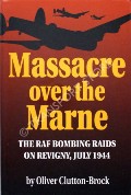 Massacre over the Marne  by CLUTTON-BROOK, Oliver 